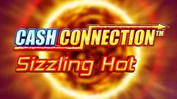 Cash Connection Sizzling Hot