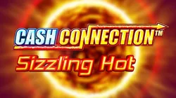 Cash Connection Sizzling Hot