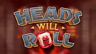 Heads Will Roll