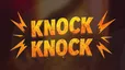 Knock Knock
