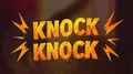 Knock Knock